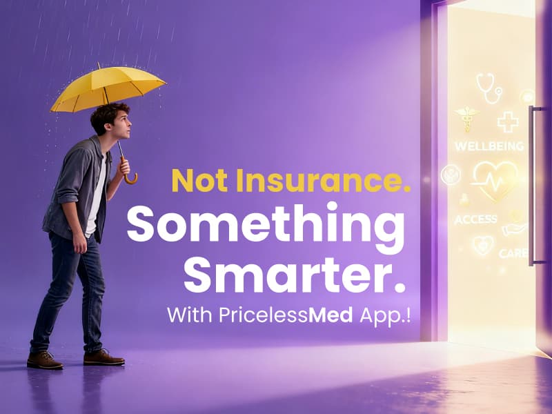 PricelessMed Is Not Insurance. It Is a Smarter Healthcare Solution!